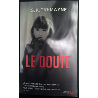 1. Le doute de S.K. Tremayne aux éditions Presses de la cité