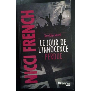 1. Le jour de l'innocence perdue de Nina French aux éditions Fleuve noir