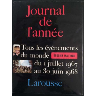 1. Journal de l'année 1er Juillet 1967 - 30 Juin 1968 aux éditions Larousse