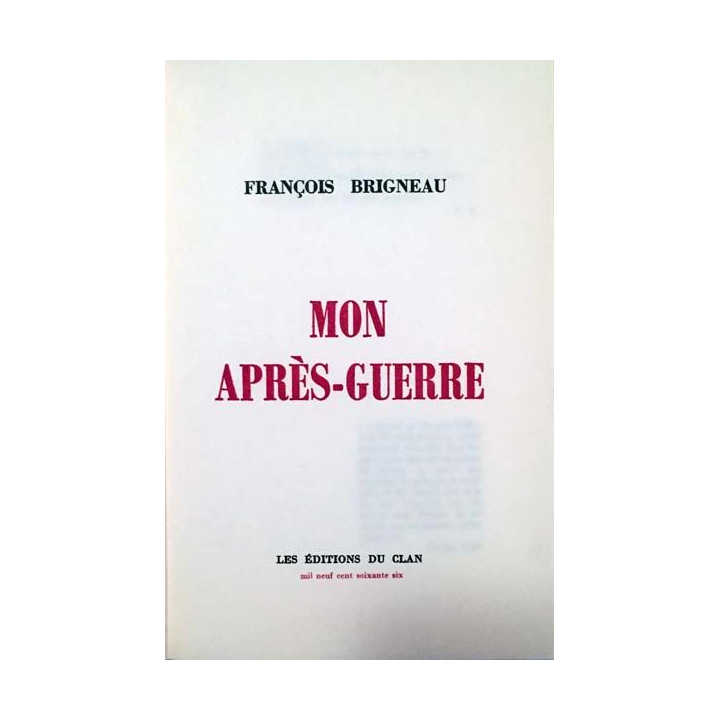 1. Mon après-guerre de François Brigneau aux éditions du Clan