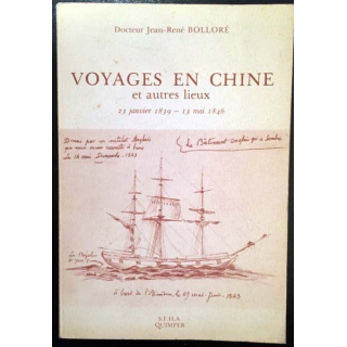 1. Voyages en Chine et autres lieux 23 janvier 1839 - 13 mai 1846 du Docteur Jean-René Bolloré