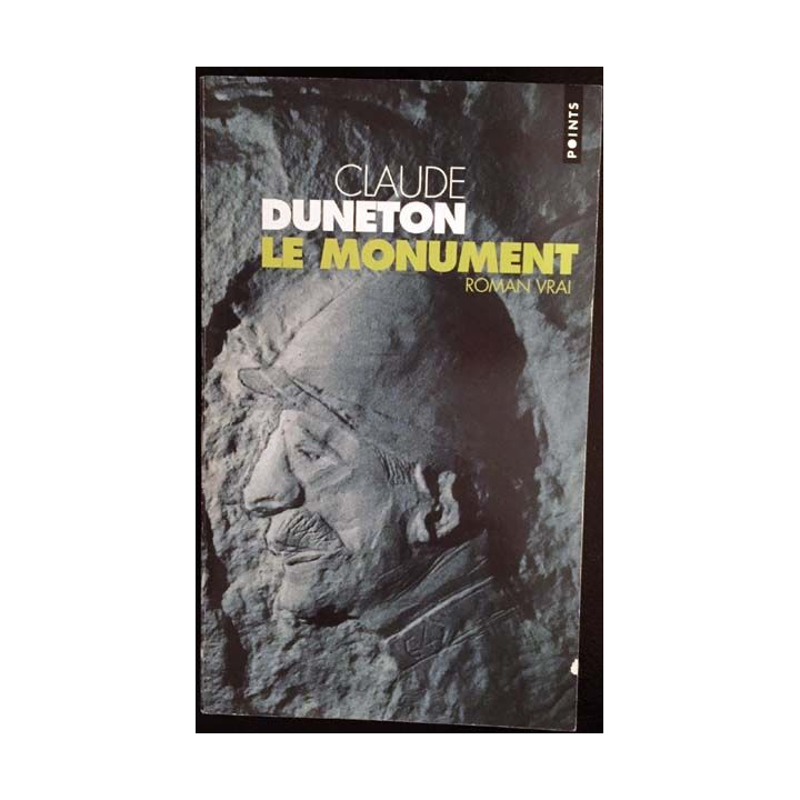 1. Le monument de Claude Duneton aux éditions Balland