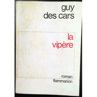 1. La vipère de Guy Des Cars aux éditions Flammarion