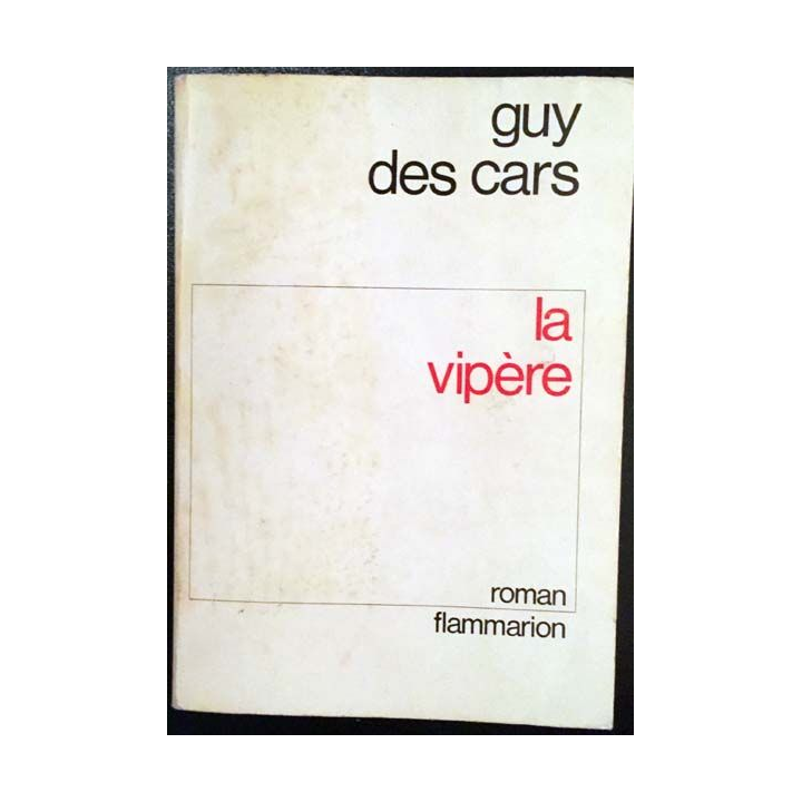 1. La vipère de Guy Des Cars aux éditions Flammarion