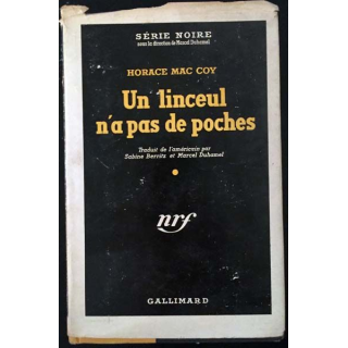 1. Un linceul n'a pas de poches de Horace Mac Coy aux éditions Gallimard