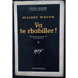 1. Va te rhabiller ! de Hillary Waugh aux éditions Gallimard