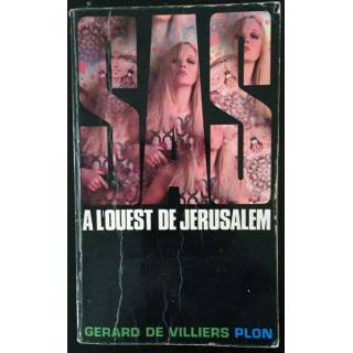 1. SAS A l'ouest de Jérusalem de Gérard de Villiers aux éditions Plon