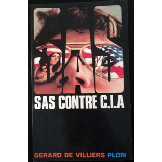 1. SAS SAS contre C.I.A de Gérard de Villiers aux éditions Plon