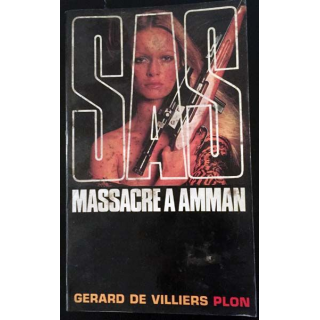 1. SAS Massacre à Amman de Gérard de Villiers aux éditions Plon