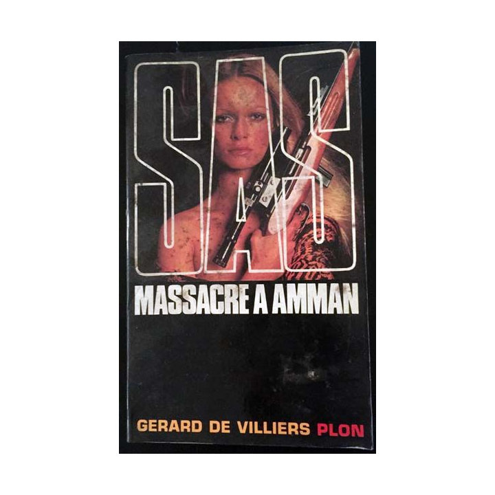 1. SAS Massacre à Amman de Gérard de Villiers aux éditions Plon