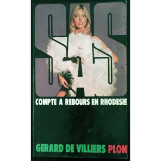 1. SAS Compte à rebours en Rhodesie de Gérard de Villiers aux éditions Plon