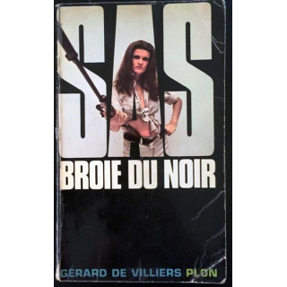 1. SAS Broie du noir de Gérard de Villiers aux éditions Plon