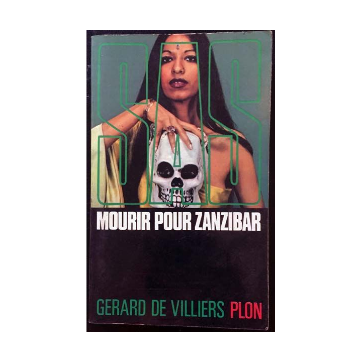 1. SAS Mourir pour Zanzibar de Gérard de Villiers aux éditions Plon