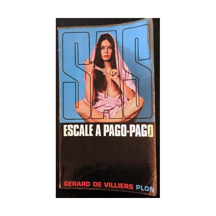 1. SAS Escale à Pago-Pago de Gérard de Villiers aux éditions Plon