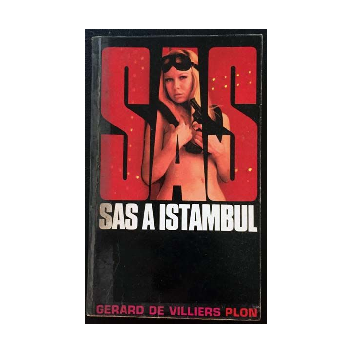 1. SAS SAS à Istanbul de Gérard de Villiers aux éditions Plon