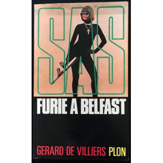 1. SAS Furie à Belfast de Gérard de Villiers aux éditions Plon
