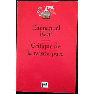 1. Critique la raison pure de Emmanuel Kant aux éditions Presses universitaire de France