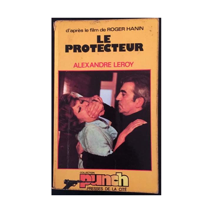 1. Le protecteur de Alexandre Leroy aux éditions Presses de la cité