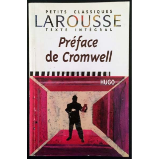 1. Préface de Cromwell de Victor Hugo aux éditions Larousse