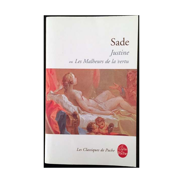 1. Justine ou Les Malheurs de la vertu de Sade aux éditions Le Livre de poche