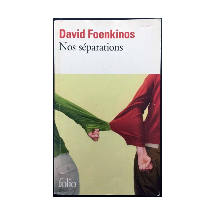 1. Nos séparations de David Foenkinos aux éditions Gallimard