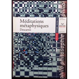1. Méditations métaphysiques de Descartes aux éditions Hatier