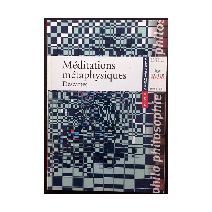 1. Méditations métaphysiques de Descartes aux éditions Hatier