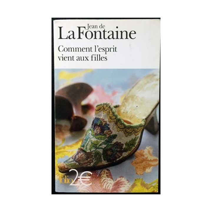 1. Comment l'esprit vient aux filles de Jean de la Fontaine aux éditions Gallimard