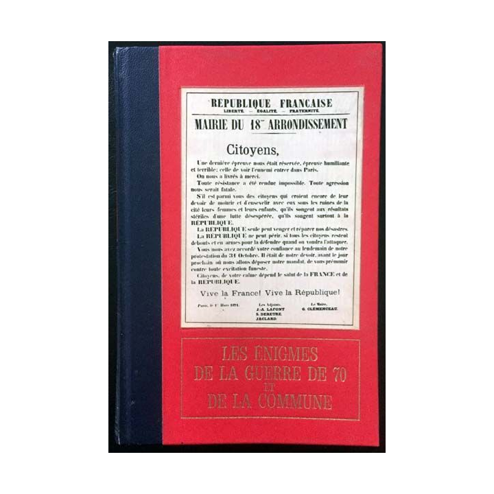 1. Les énigmes de la guerre de 70 et de la commune - La capitulation de Bernard Michal aux éditions de Crémille