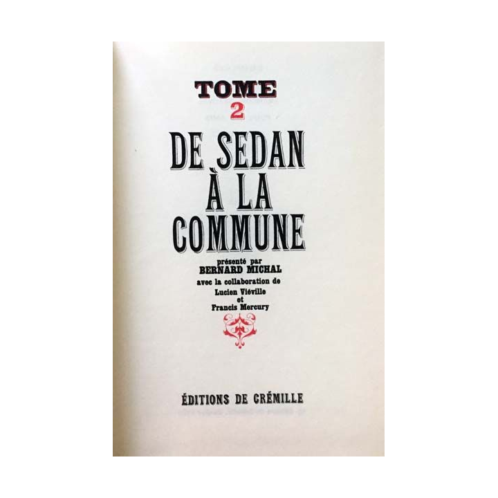 1. Les énigmes de la guerre de 70 et de la commune Tome 2 - De Sedan à la commune de Bernard Michal