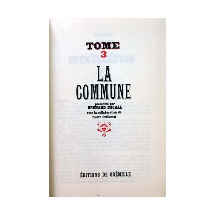 1. Les énigmes de la guerre de 70 et de la commune Tome 3 - La commune de Bernard Michal aux éditions de Crémille