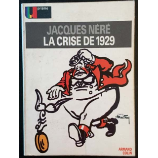 1. La crise de 1929 de Jacques Néré aux éditions Armand Colin