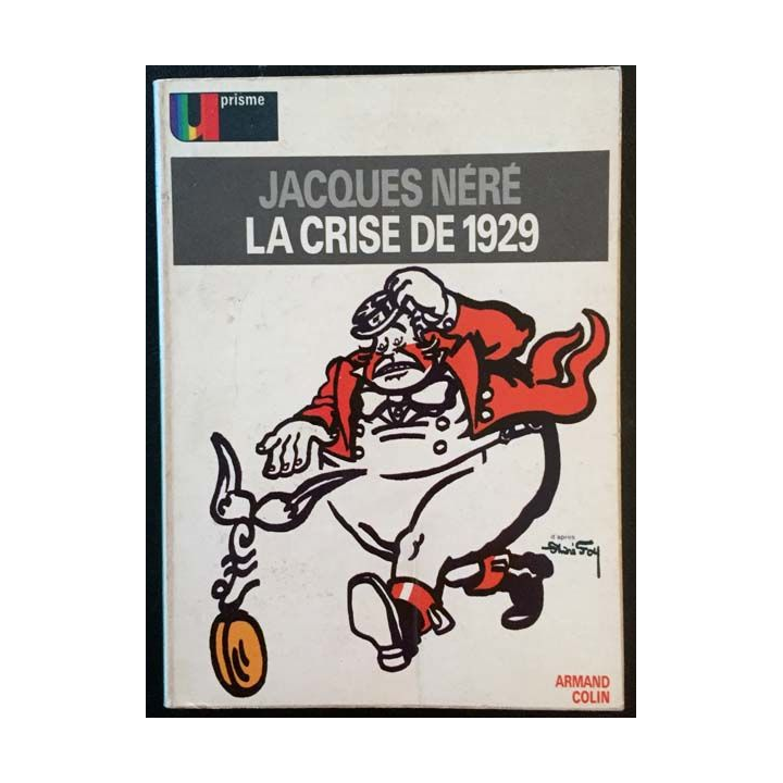 1. La crise de 1929 de Jacques Néré aux éditions Armand Colin