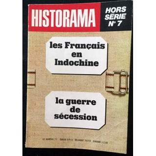 1. Historama hors série n°7 Les français en Indochine - la guerre de sécession