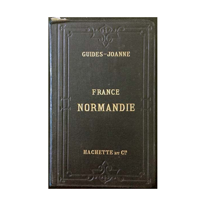 1. France Normandie par les Guides - Joanne aux éditions Librairie Hachette