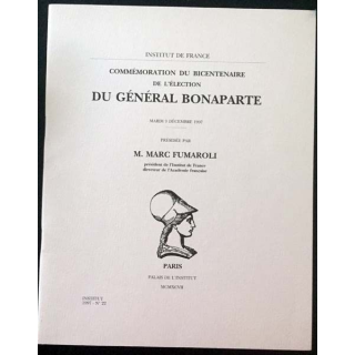 1. Commémoration du bicentenaire de l'élection du général Bonaparte de M. Marc Fumaroli aux éditions Palais de l'institut