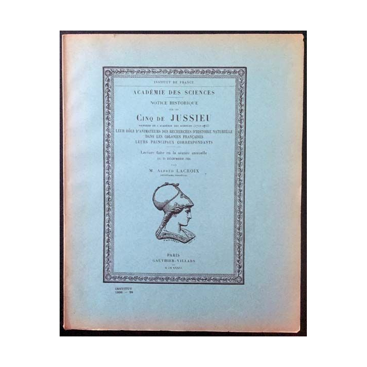 1. Notice historique sur les cinq de Jussieu de Alfred Lacroix aux éditions Gauthier-Villard