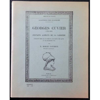 1. Georges Cuvier Certains aspects de sa carrière de Robert Courrier aux éditions Palais de l'institut