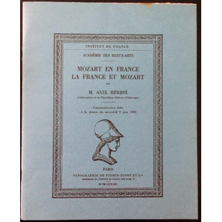 1. Mozart en France La France et Mozart de M. Axel Herbst aux éditions Typographie de Firmin-Didot