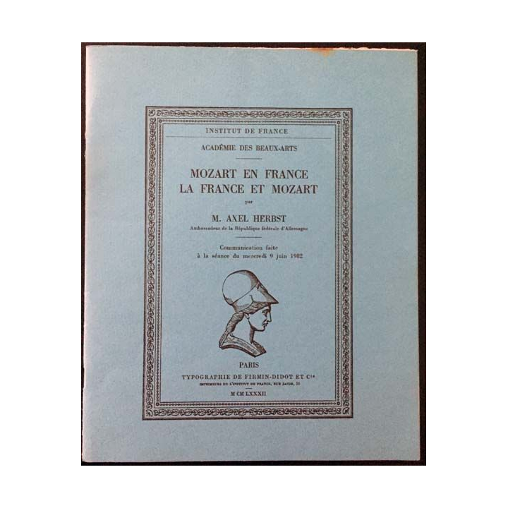 1. Mozart en France La France et Mozart de M. Axel Herbst aux éditions Typographie de Firmin-Didot