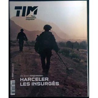 1. TIM - Terre information magazine n°227 Septembre 2011 Harceler les insurgés