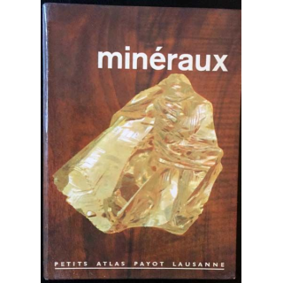 1. Minéraux et roches n°43 de Albert Streckeisen aux éditions Librairie Payot Lausanne