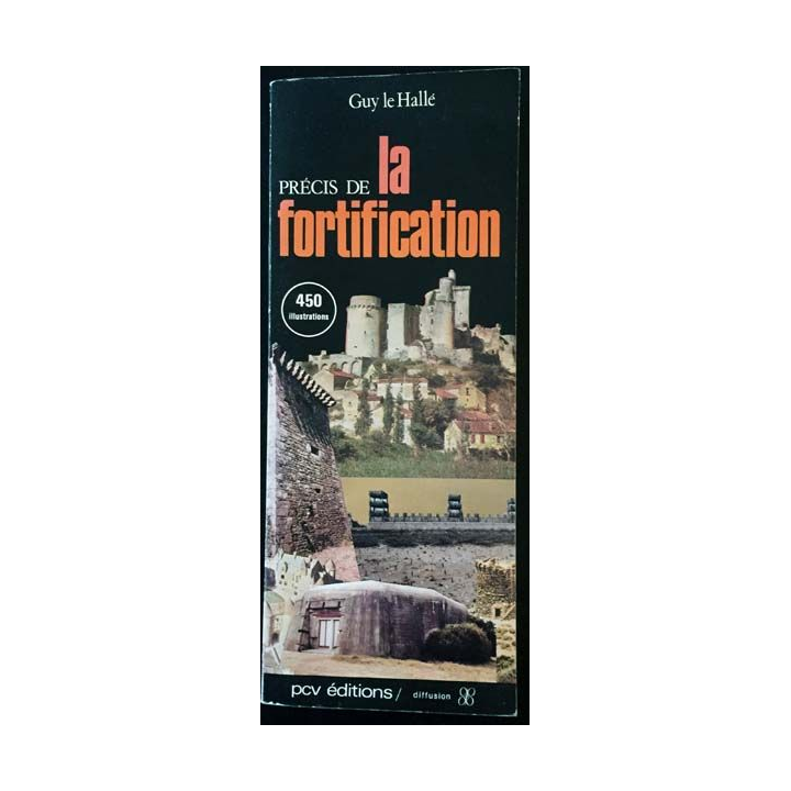 1. Précis de la fortification de Guy le Hallé aux éditions PCV éditions