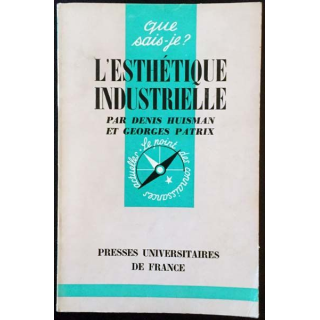 1. N°957 Que sais je ? L'esthétique industrielle de Denis Huisman et Georges Patrix