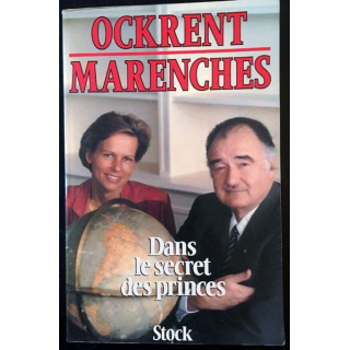 1. Dans le secret des princes de Christine Ockrent et Comte de Marenches aux éditions Stock