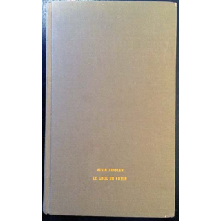 1. Le choc du futur de Alvin Toffler aux éditions Denoël
