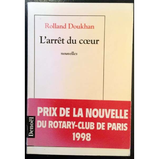 1. L'arrêt du coeur de Rolland Doukhan aux éditions Denoël