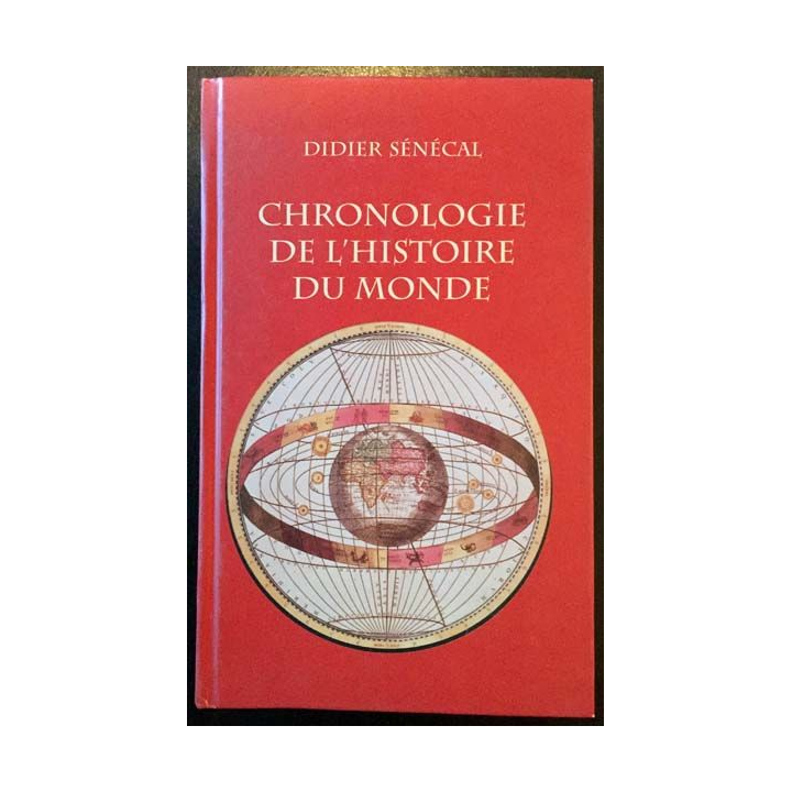 1. Chronologie de l'histoire du monde de Didier Sénécal aux éditions Le grand livre du mois