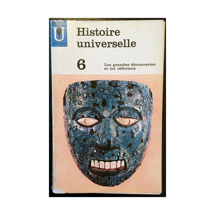 1. Histoire universelle 6 Les grandes découvertes et les réformes de Carl Grimberg aux éditions Marabout université