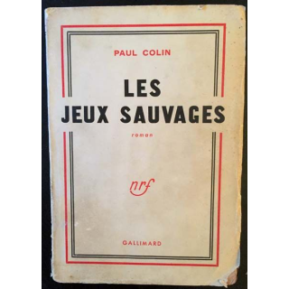 1. Les jeux sauvages de Paul Colin aux éditions Gallimard
